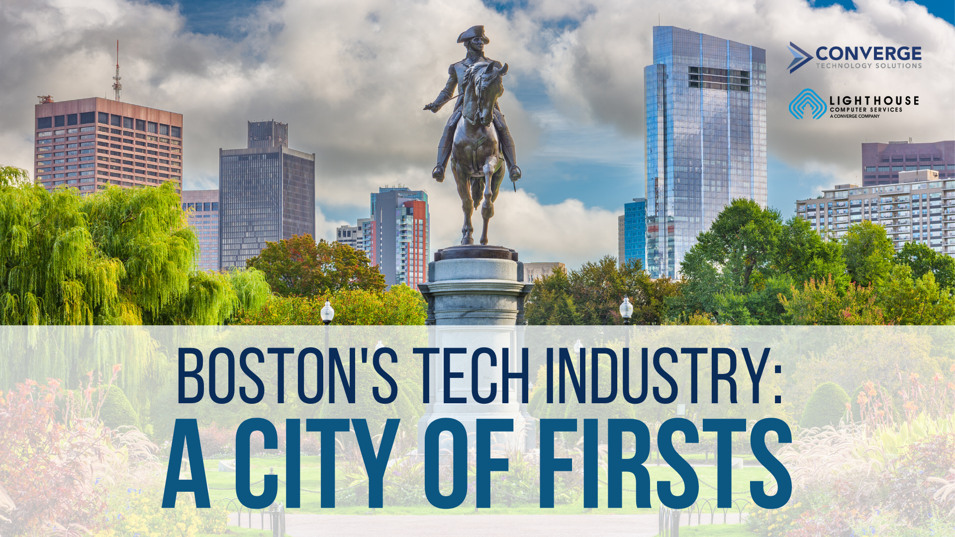 Boston’s Tech Industry: A City of Firsts